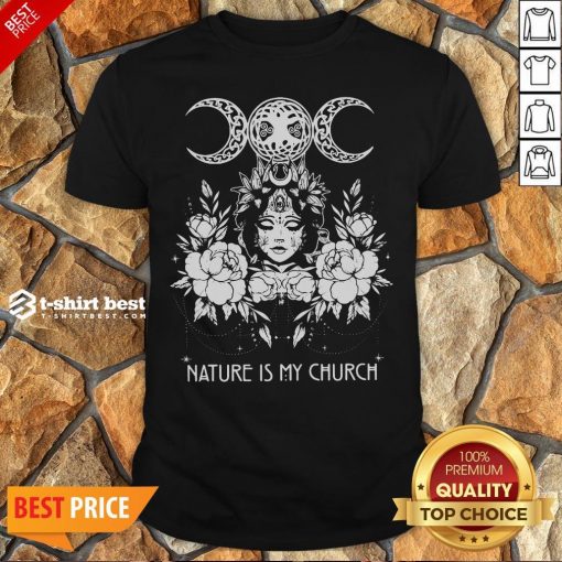 Official Witch Wicca Nature Is My Church Shirt