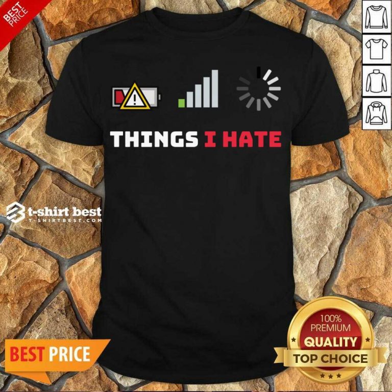 Original Things I Hate Funny Programmer Gamer Birthday Christmas Shirt - Design By 1tees.com