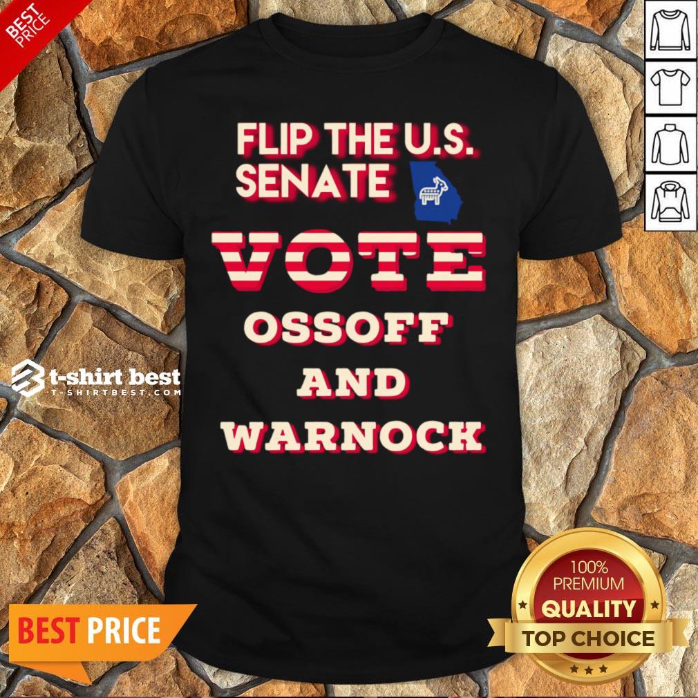 Premium Flip The Us Ossoff Warnock Vote Georgia Senate Shirt