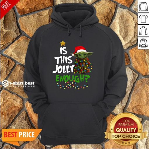 Premium Is This Jolly Enough Baby Yoda Light Christmas Hoodie