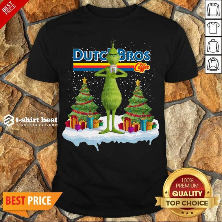 Top The Grinch Drink Dutch Bros Coffee Merry Christmas Shirt - Design By 1tees.com