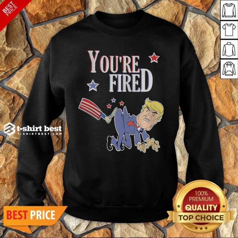 Top You’re Fired Donald Trump American Flag Sweatshirt
