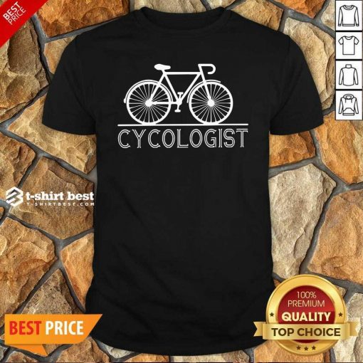 Cycologist Shirt - Design By 1tees.com