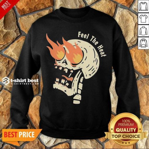 Fire Skull Feel The Heat Sweatshirt - Design By 1tees.com