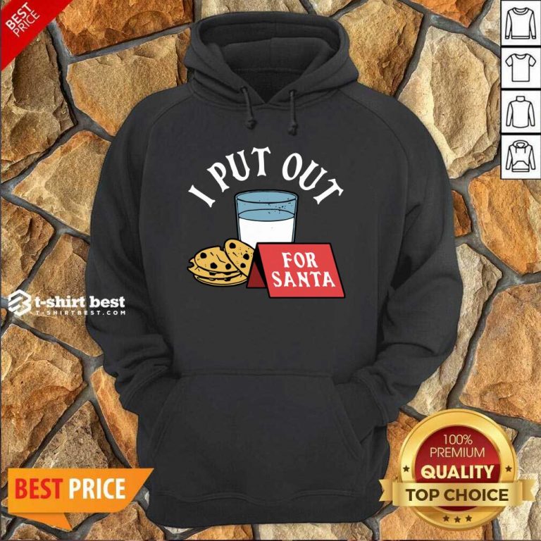I Put Out For Santa Hoodie - Design By 1tees.com