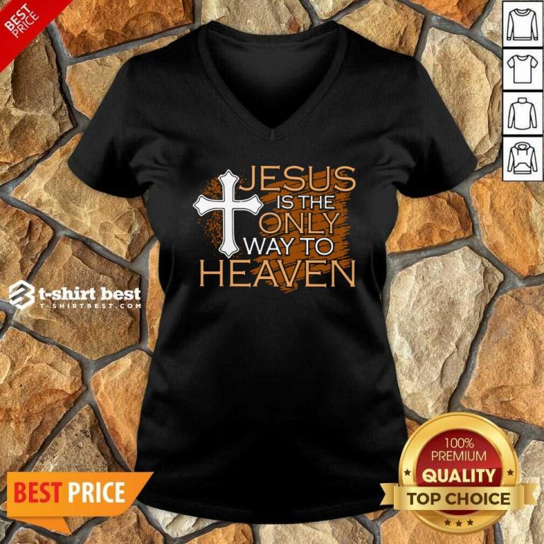 Jesus Is The Only Way To Heaven V-neck - Design By 1tees.com