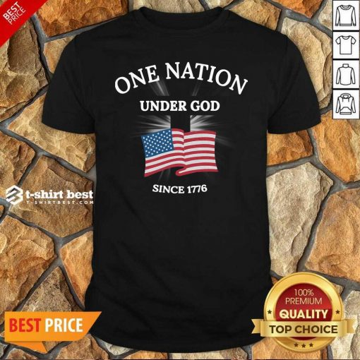 Funny One Nation Under God Since 1776 Shirt - Design By 1tees.com