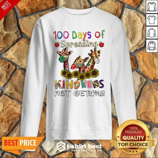 100th Day Of Of Spreading Kindness Not Germs Sweatshirt - Design By 1tees.com