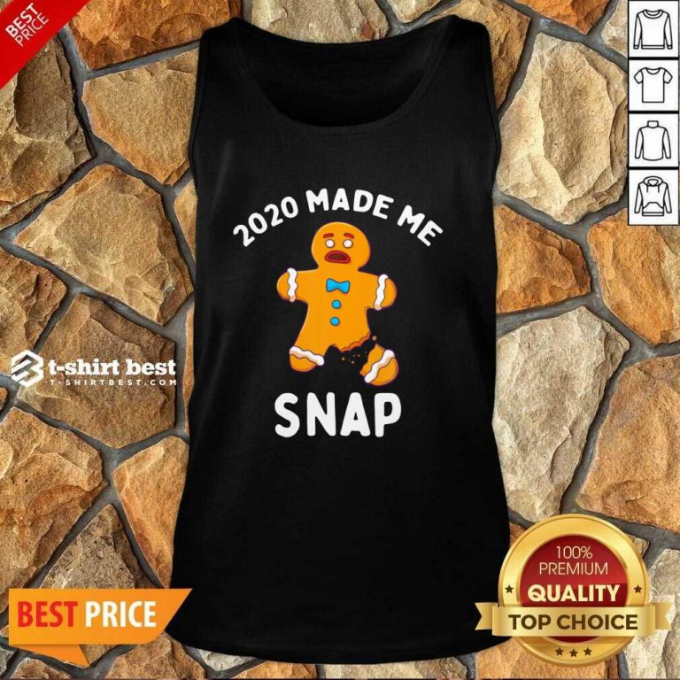 2020 Made Me Snap Tank Top - Design By 1tees.com