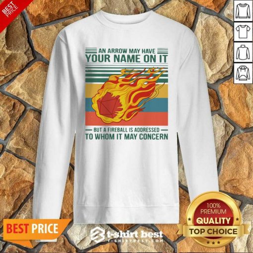 An Arrow May Have Your Name On It But A Fireball Is Addressed To Whom It May Concern Vintage Hoodie - Design By 1tees.com