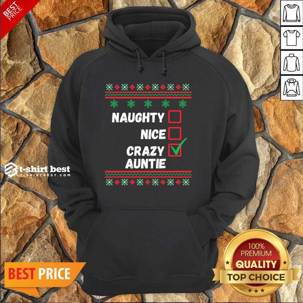 Naughty Nice Crazy Auntie 2020 Ugly Christmas Hoodie - Design By 1tees.com