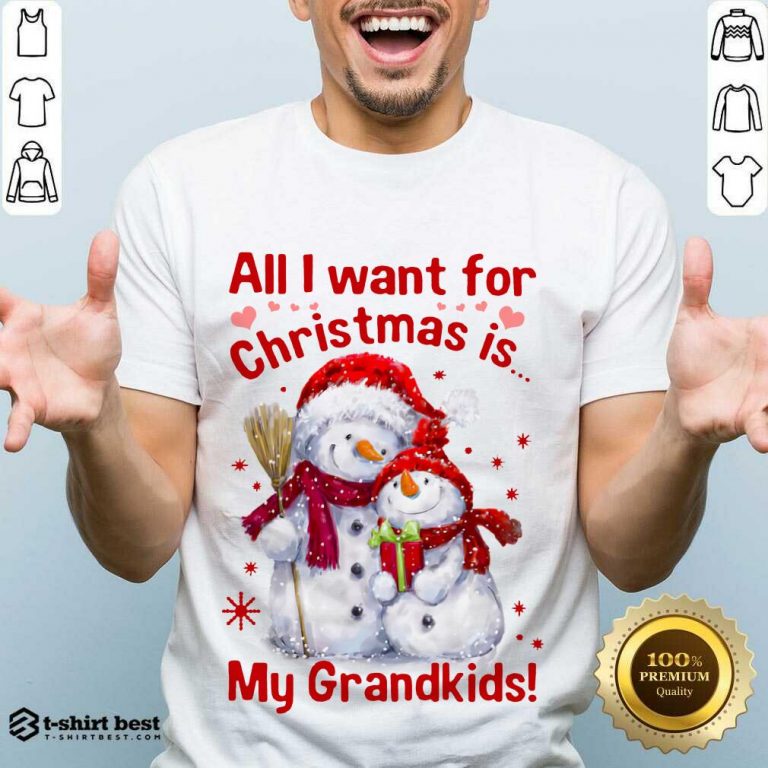 Good Snowman All I Want For Christmas Is My Grandkids Shirt - Design By 1tees.com