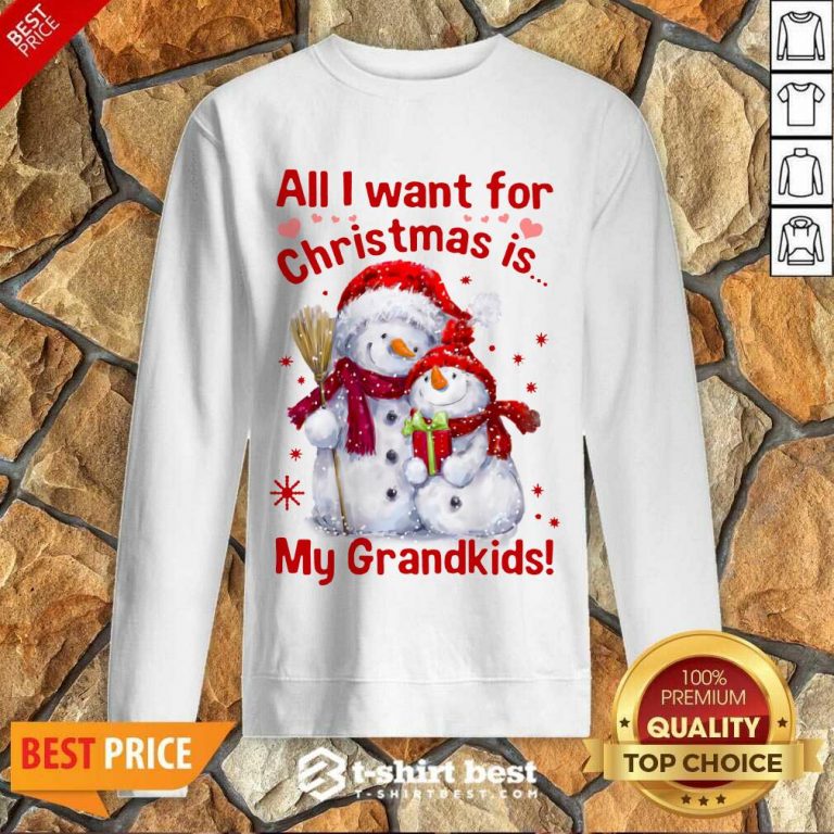 Snowman All I Want For Christmas Is My Grandkids Sweatshirt - Design By 1tees.com