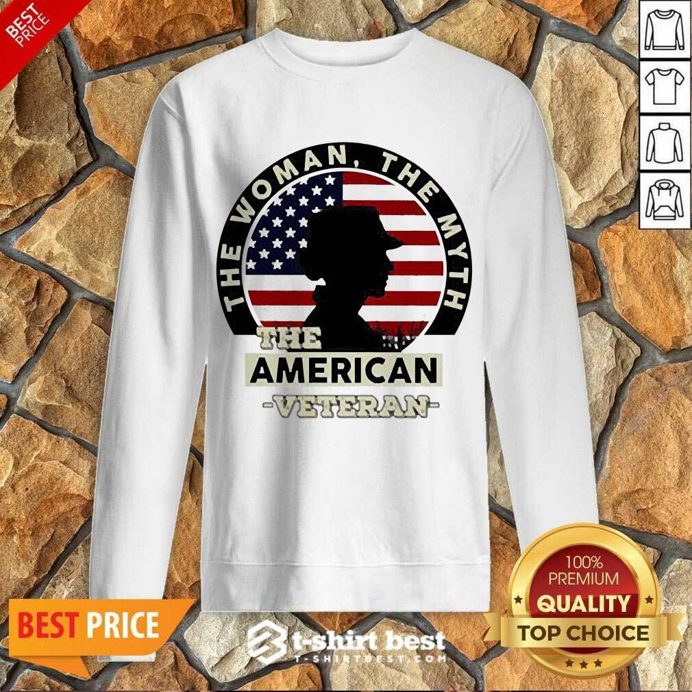 The Woman The Myth The American Veteran Sweatshirt - Design By 1tees.com