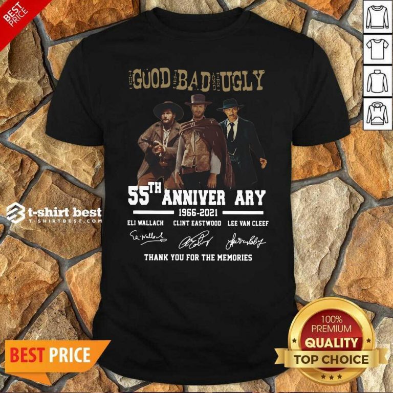 The Good The Bad The Ugly 55th Anniversary 1966 2021 Thank You For The Memories Signatures Shirt - Design By 1tees.com
