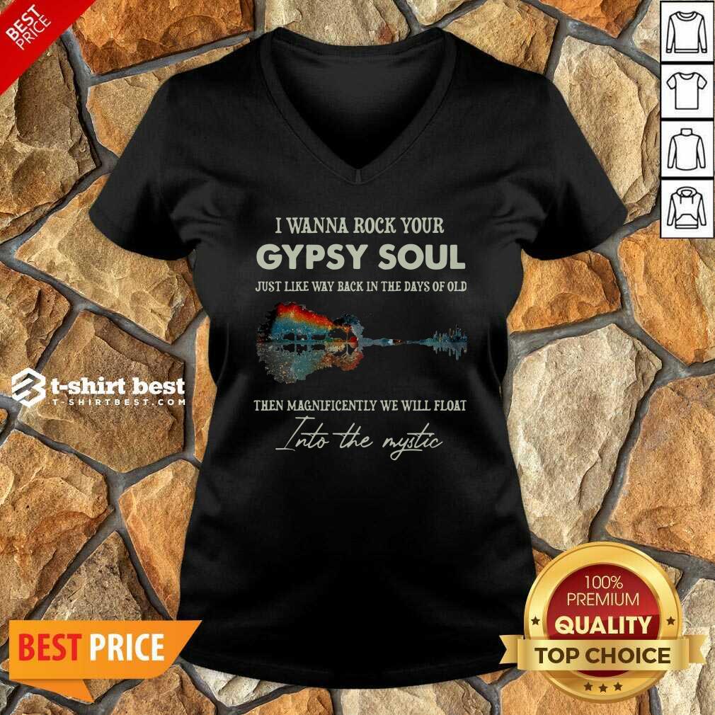 I Wanna Rock Your Gypsy Soul Then Magnificently We Will Float Into The Music Guitar Water V-neck - Design By 1tees.com
