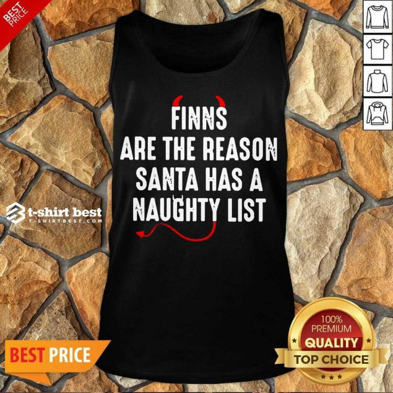 Finns Are The Reason Santa Has A Naughty List Tank Top - Design By 1tees.com