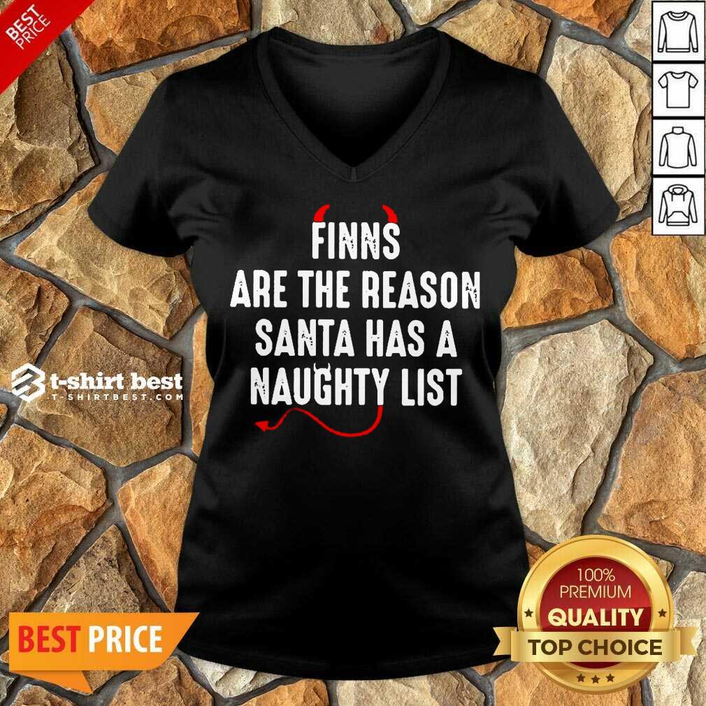  Finns Are The Reason Santa Has A Naughty List V-neck - Design By 1tees.com