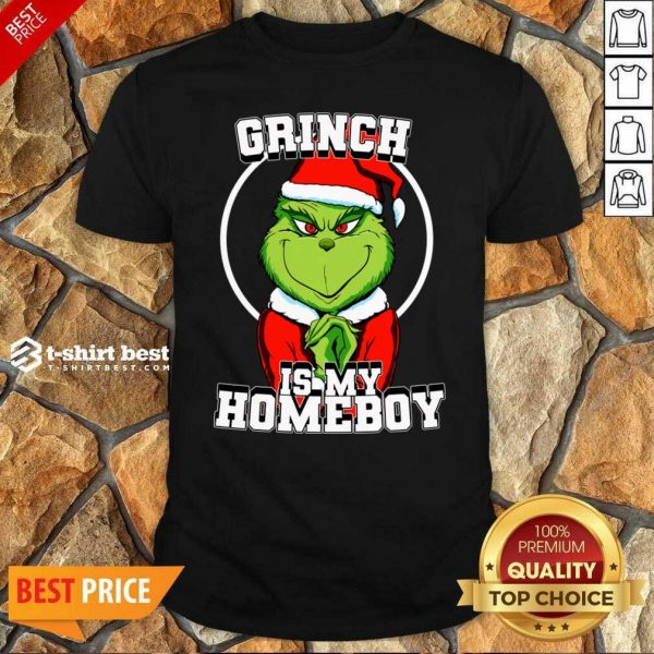 Hot Grinch Is My Homeboy Merry Christmas Shirt - Design By 1tees.com