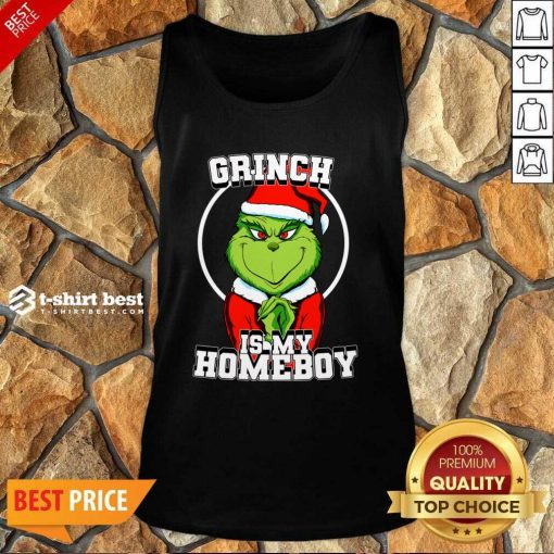 Grinch Is My Homeboy Merry Christmas Tank Top - Design By 1tees.com