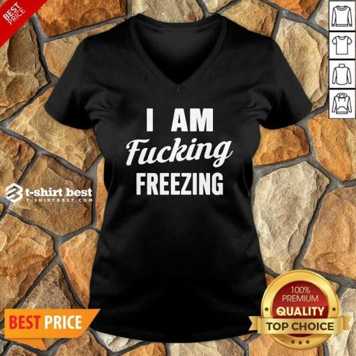 I Am Fuking Freezing V-neck - Design By 1tees.com