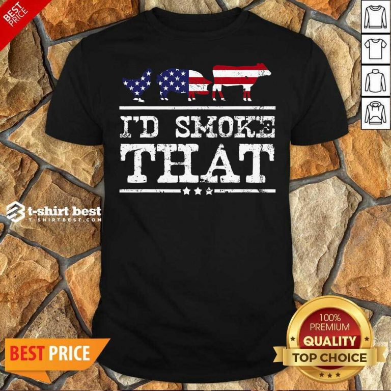 Hot I’d Smoke That Shirt Grilling Meat BBQ Smoker Fathers Day Shirt - Design By 1tees.com
