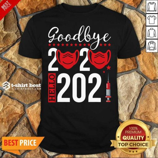 Original Goodbye 2020 Hello 2021 Mask Vaccine -Happy New Year Eve Shirt - Design By 1tees.com