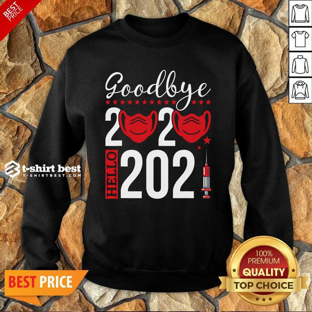 Original Goodbye 2020 Hello 2021 Mask Vaccine -Happy New Year Eve Sweatshirt- Design By 1tees.com
