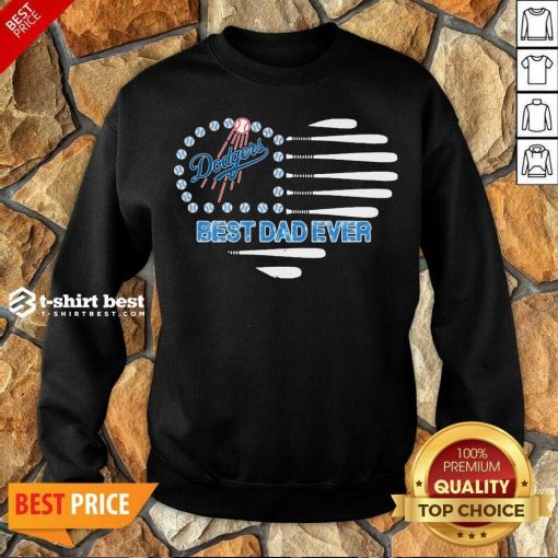 Los Angeles Dodgers Best Dad Ever Sweatshirt - Design By 1tees.com