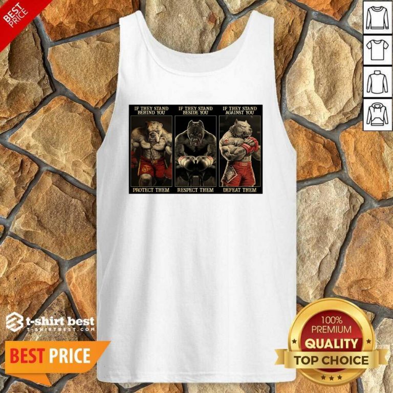 Pitbull Boxing Protect Respect Defeat If They Stand Behind You Tank Top - Design By 1tees.com