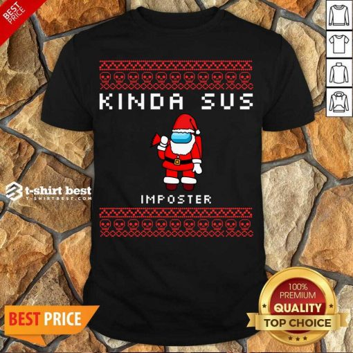 Original Santa Seems SUS To Me Suspicious Santa Among Us Ugly Christmas Imposter Shirt - Design By 1tees.com