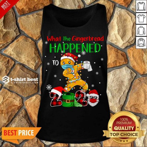 What The Gingerbread Happened To 2020 Gingerbread Face Mask Tank Top - Design By 1tees.com