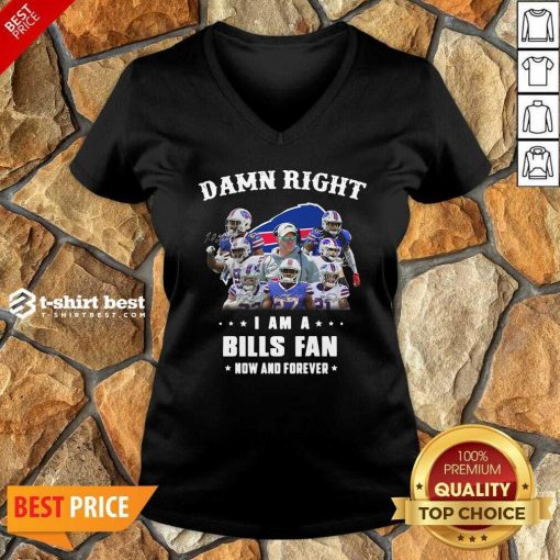 Damn Right I Am A Buffalo Bills Fan Now And Forever Signatures V-neck - Design By 1tees.com