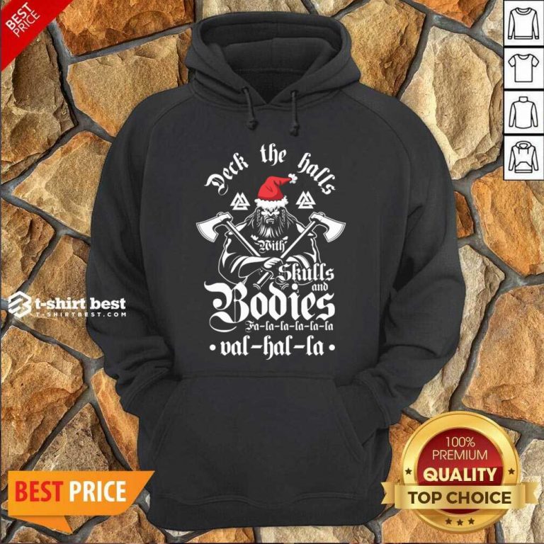 Deck The Halls With Skulls And Bodies Falalala Valhalla Christmas Hoodie - Design By 1tees.com
