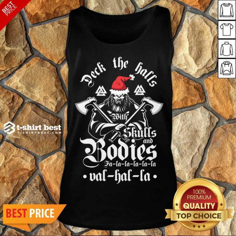Deck The Halls With Skulls And Bodies Falalala Valhalla Christmas Tank Top - Design By 1tees.com