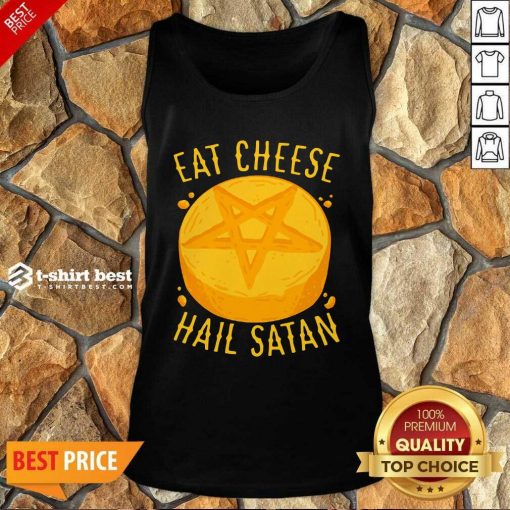Eat Cheese Hail Satan Tank Top - Design By 1tees.com