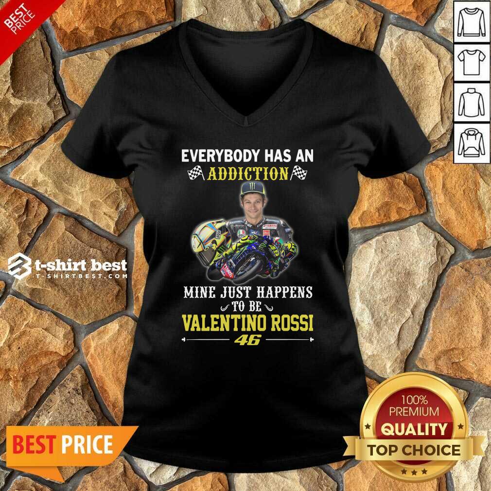 Everybody Has An Addiction Mine Just Happens To Be Valentino Rossi 46 V-neck - Design By 1tees.com