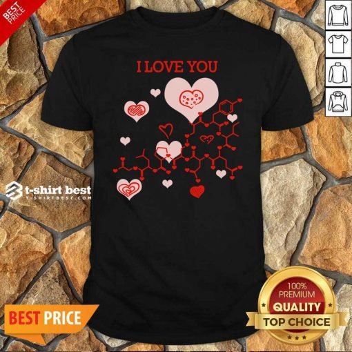 I Love You Oxytocin Hormone Shirt - Design By 1tees.com