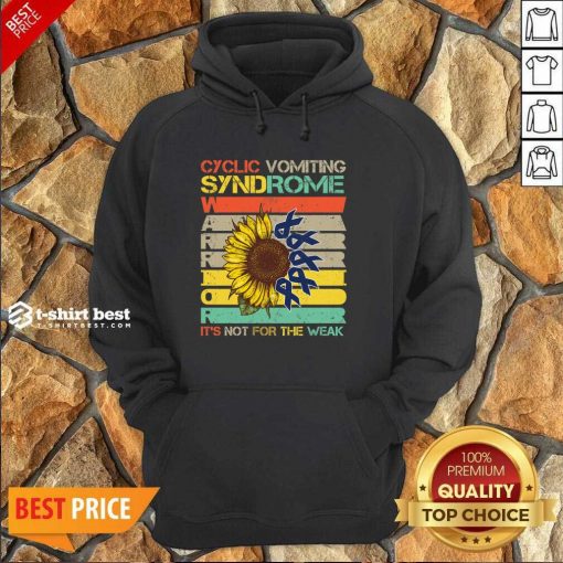 Cyclic Vomiting Syndrome Warrior It Is Not For The Weak Sunflower Hoodie - Design By 1tees.com