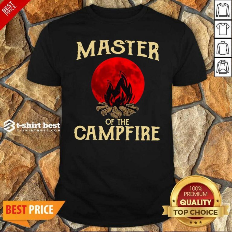 Master Of The Campfire Shirt - Design By 1tees.com