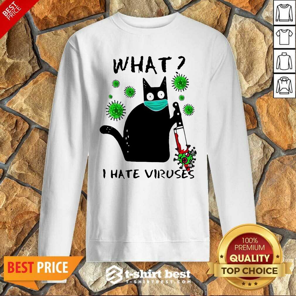  Back Cat Kill Corona What I Hate Viruses Sweatshirt - Design By 1tees.com