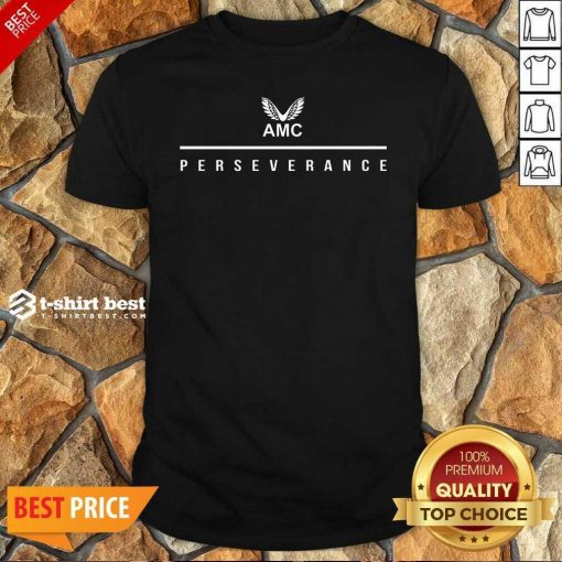 Castore Perseverance Amc Shirt - Design By 1tees.com