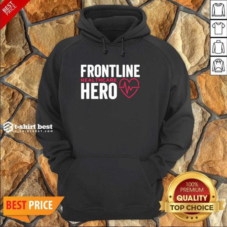 Frontline Hero Healthcare Worker Hoodie - Design By 1tees.com