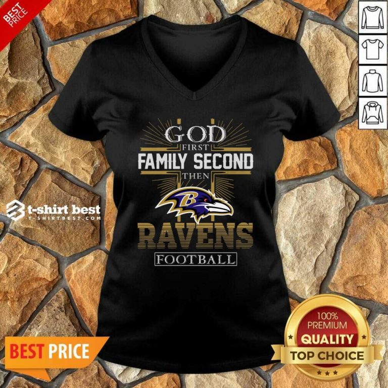 God First Family Second Then Baltimore Ravens Football V-neck - Design By 1tees.com