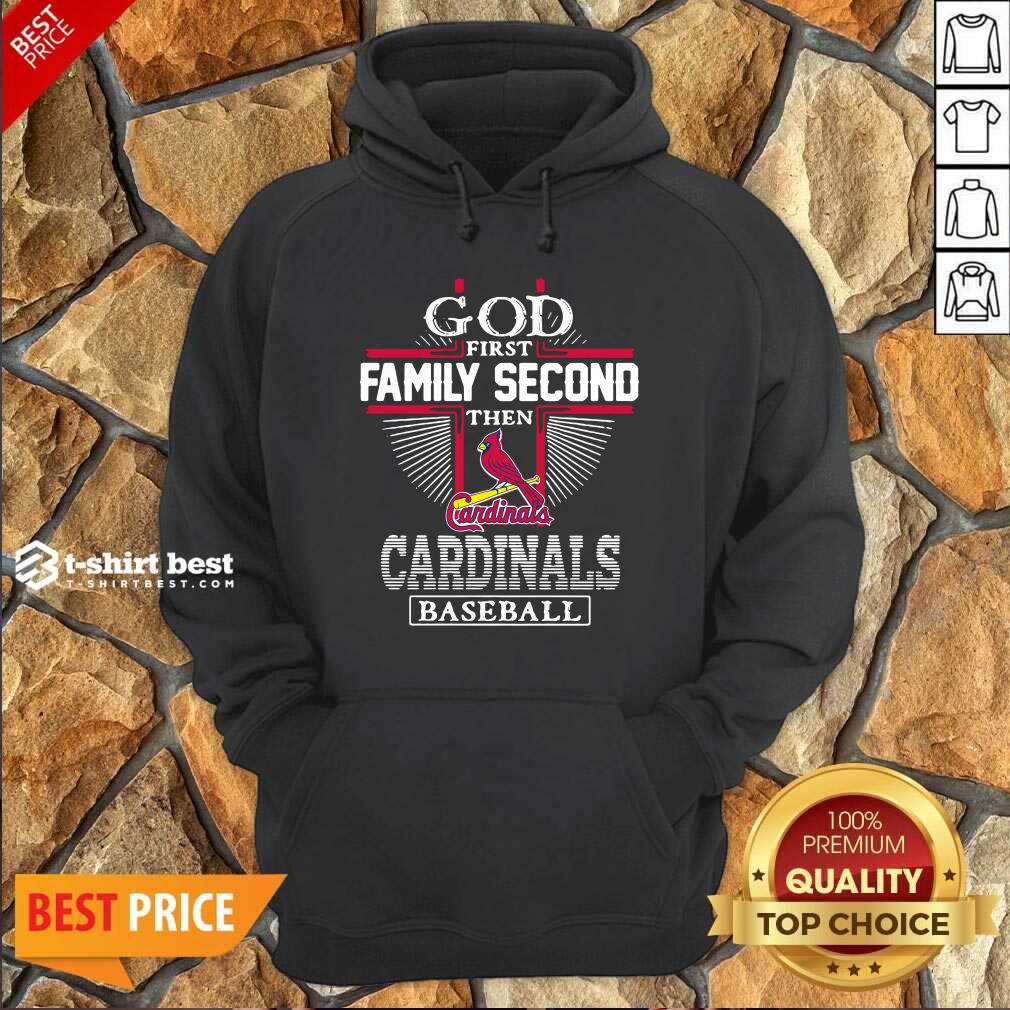 God First Family Second Then St Louis Cardinals Football Hoodie - Design By 1tees.com