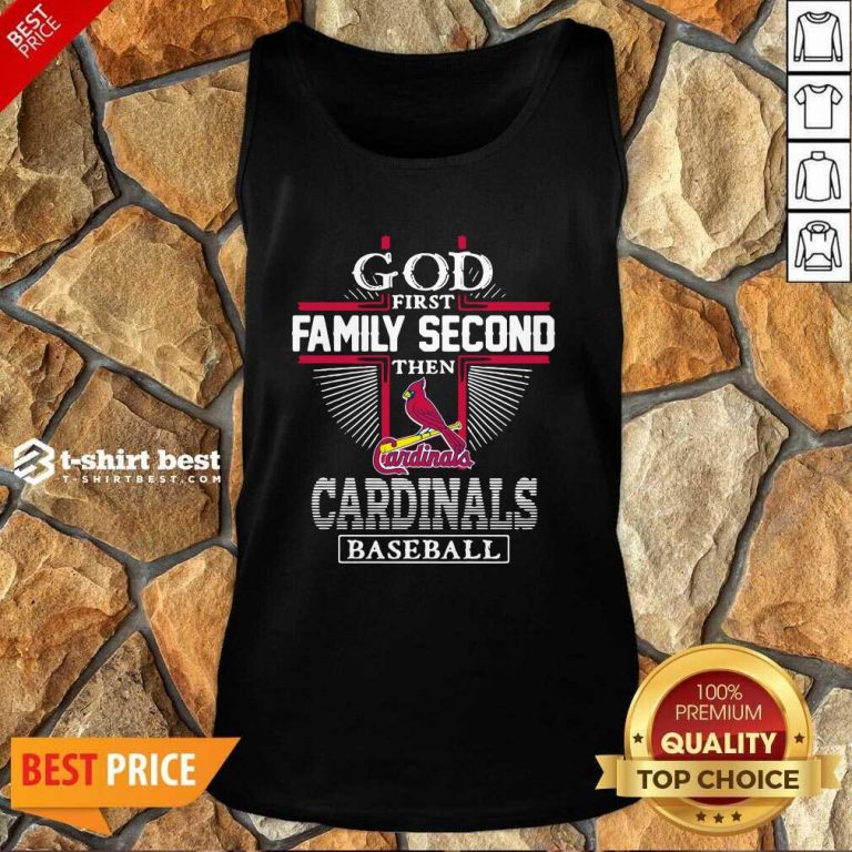 God First Family Second Then St Louis Cardinals Football Tank Top - Design By 1tees.com