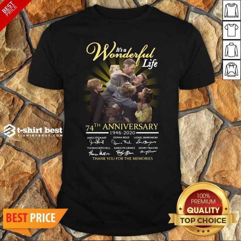 It’s A Wonderful Life 74th Anniversary 1946 2020 Thank You For The Memories Signatures Shirt - Design By 1tees.com