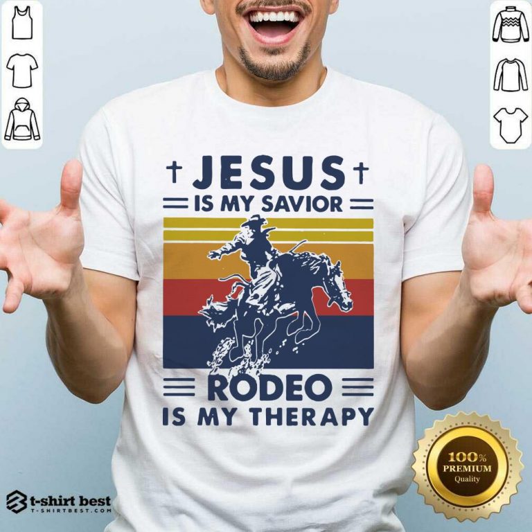 Jesus Is My Savior Rodeo Is My Therapy Vintage Shirt - Design By 1tees.com