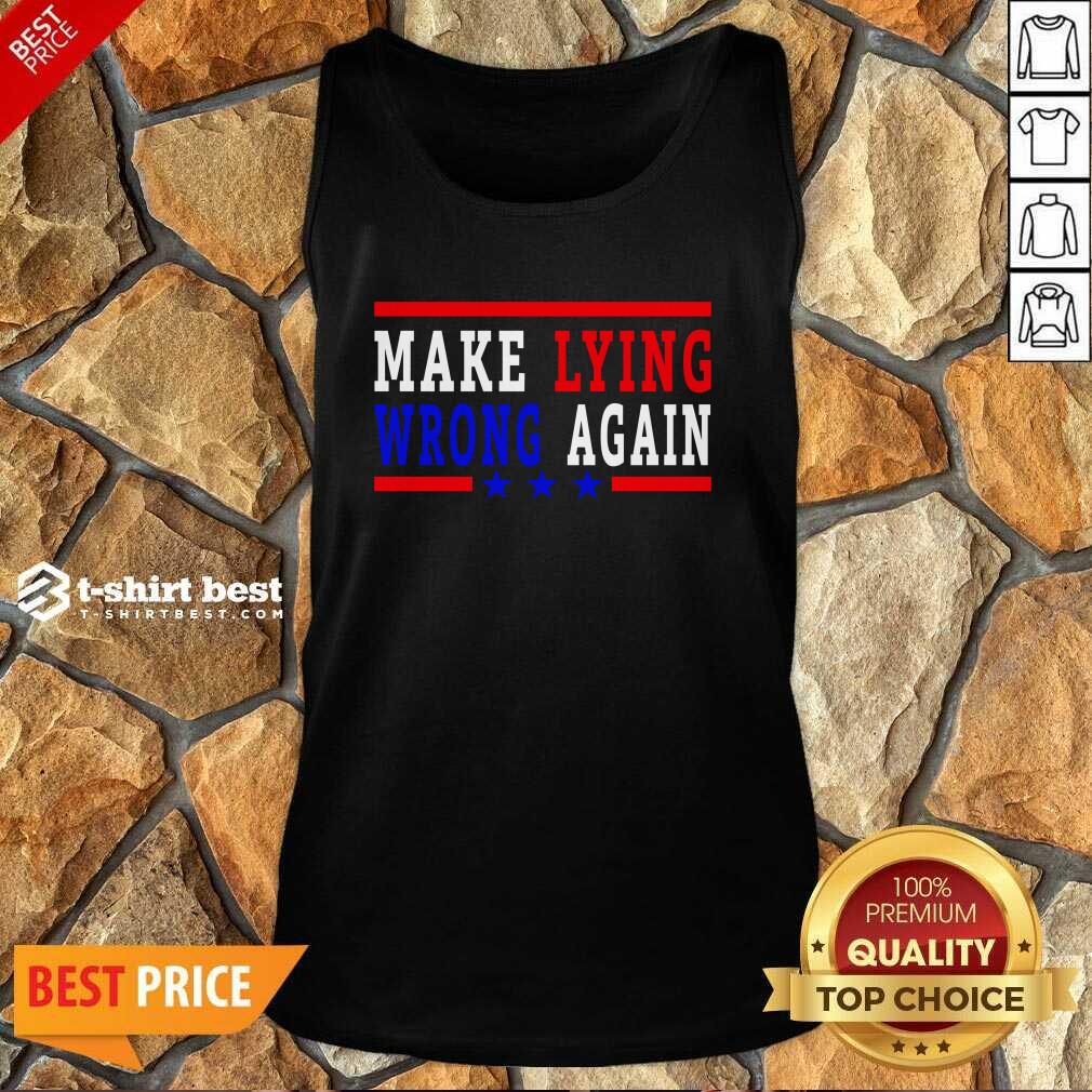 Make Lying Wrong Again 2021 Tank Top - Design By 1tees.com