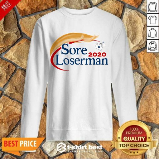 Sore Loserman 2020 Sweatshirt - Design By 1tees.com
